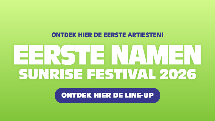 Ontdek de eerste namen voor Sunrise 2026!