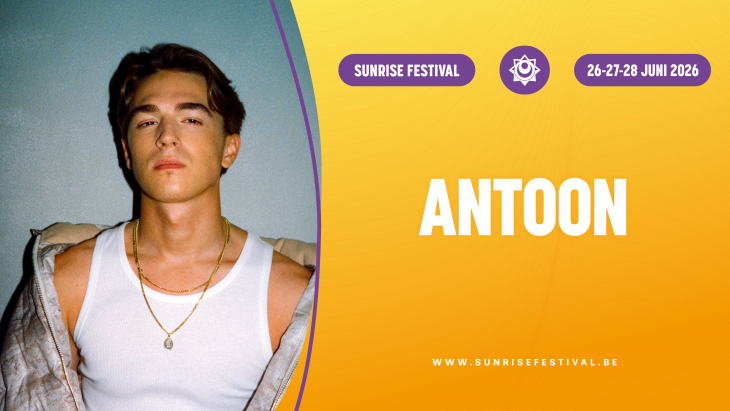Antoon komt naar Sunrise Festival 2026!