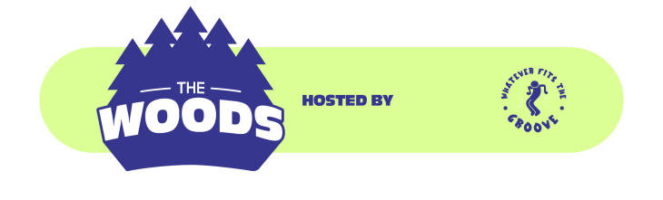 The Woods (Vrijdag - Whatever fits the Groove)