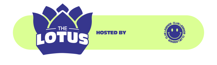The Lotus (Zaterdag - Club Legends)
