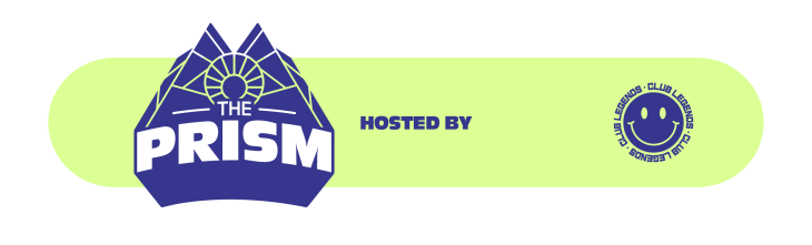 The Prism (Zaterdag - Club Legends)