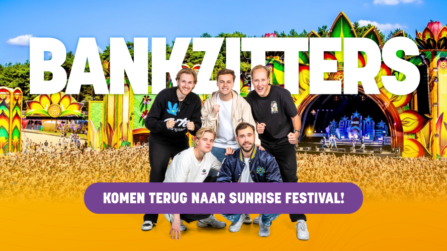 Bankzitters komen naar Sunrise Festival 2026! Bankzitters komen naar Sunrise Festival 2026!